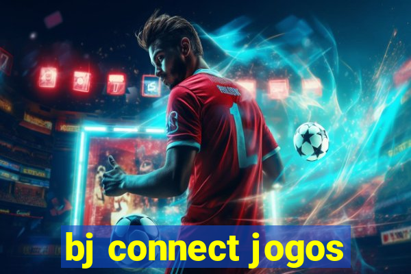 bj connect jogos