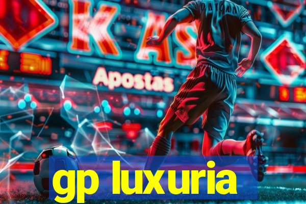 gp luxuria