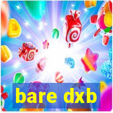 bare dxb