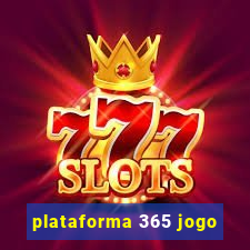 plataforma 365 jogo