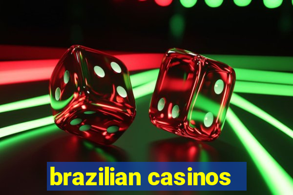 brazilian casinos