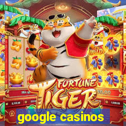 google casinos