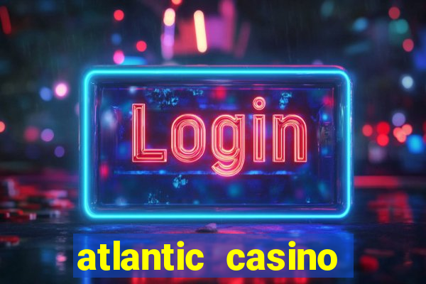 atlantic casino atlantic city nj