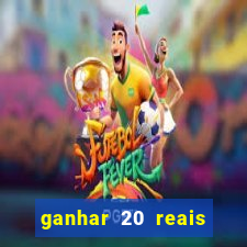 ganhar 20 reais agora no pix 2023