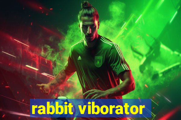 rabbit viborator