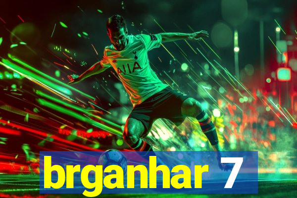 brganhar 7