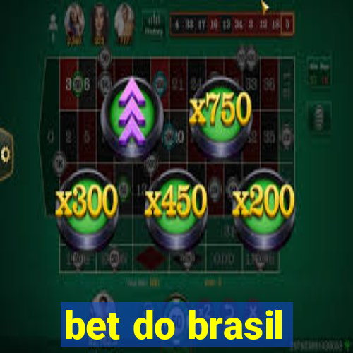 bet do brasil