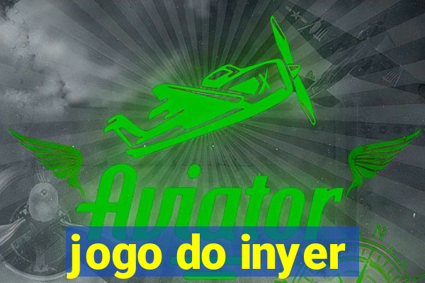 jogo do inyer