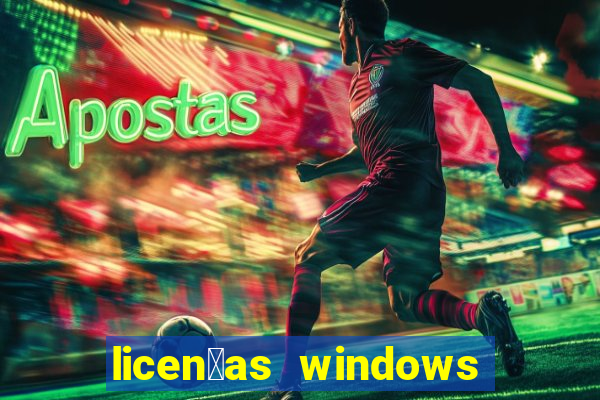 licen莽as windows para empresas