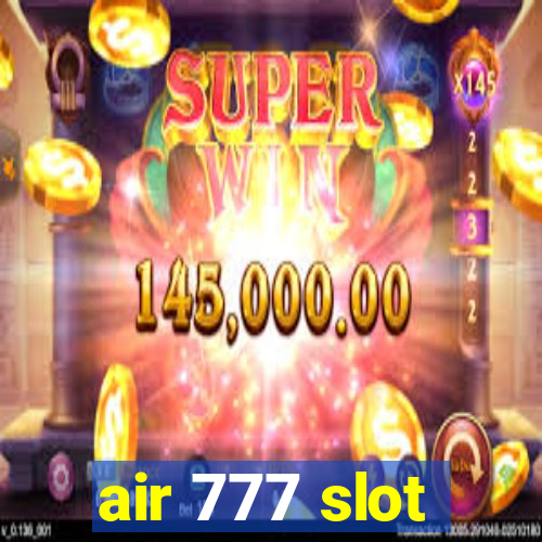 air 777 slot