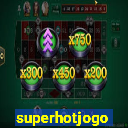 superhotjogo