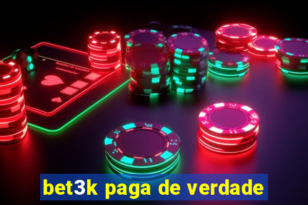 bet3k paga de verdade