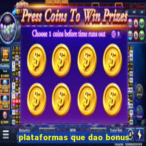 plataformas que dao bonus