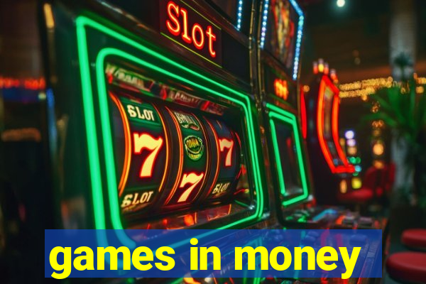 games in money