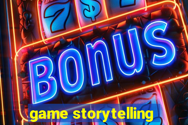 game storytelling