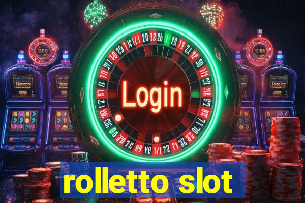 rolletto slot