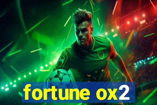 fortune ox2