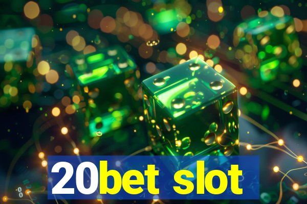 20bet slot