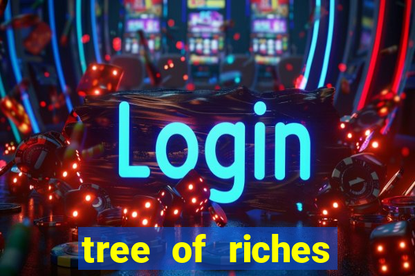 tree of riches slot machine