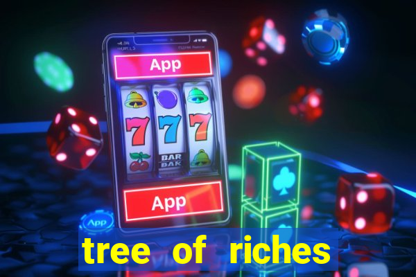 tree of riches slot machine