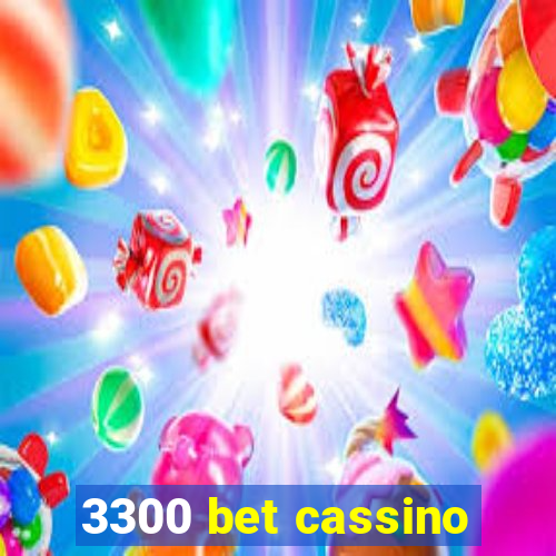 3300 bet cassino