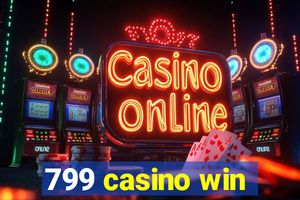 799 casino win