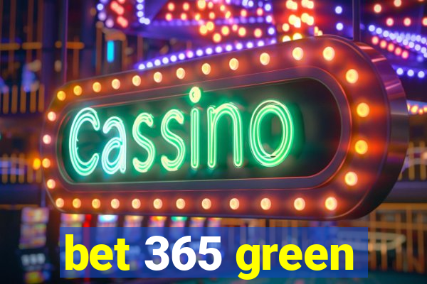 bet 365 green