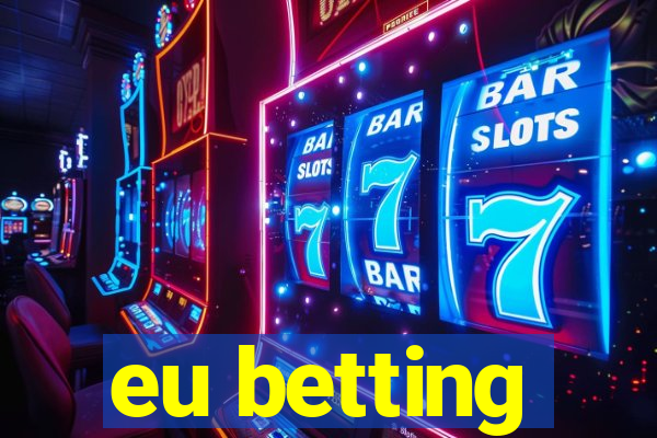 eu betting