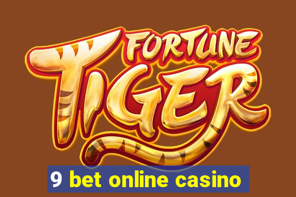 9 bet online casino