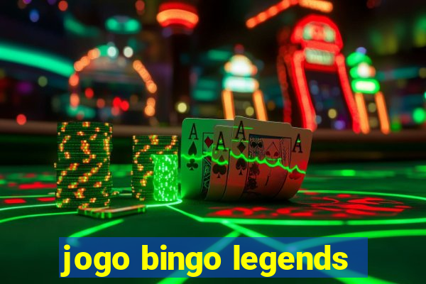 jogo bingo legends