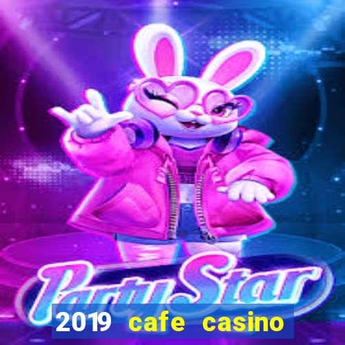 2019 cafe casino no deposit bonus codes