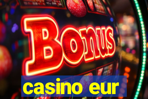 casino eur