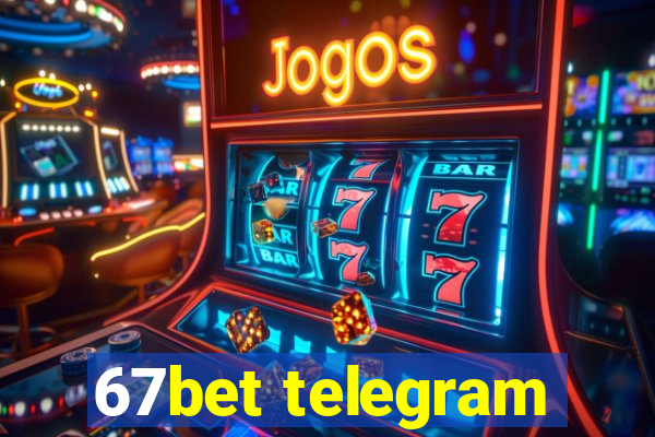 67bet telegram