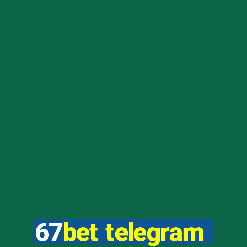 67bet telegram