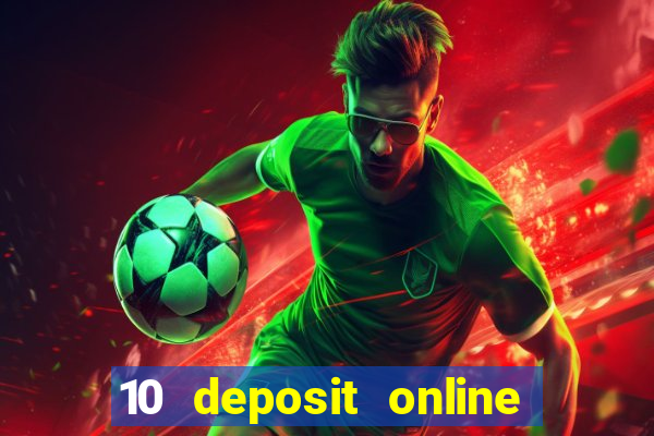 10 deposit online casino australia