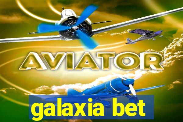 galaxia bet