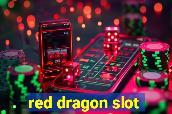 red dragon slot