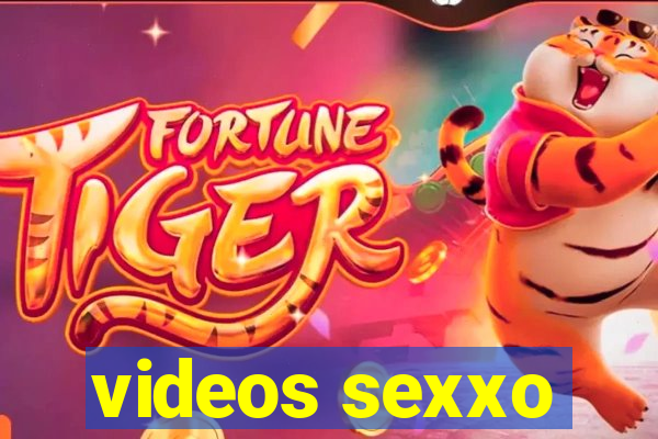 videos sexxo