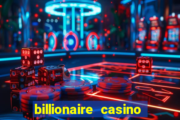 billionaire casino free chip