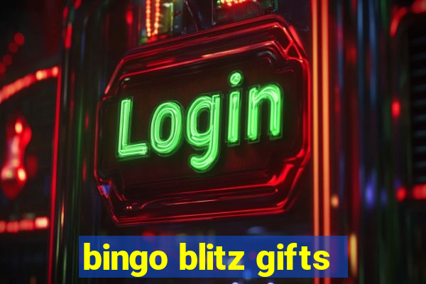 bingo blitz gifts