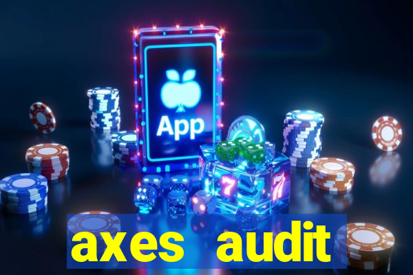 axes audit expertise paris 14