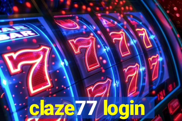 claze77 login