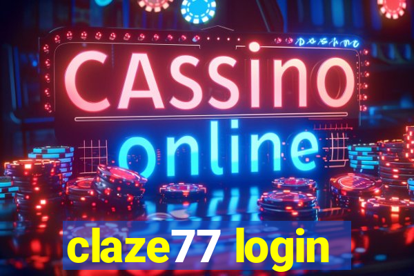 claze77 login