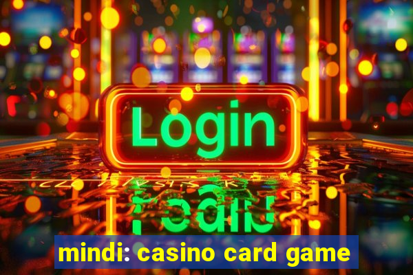 mindi: casino card game