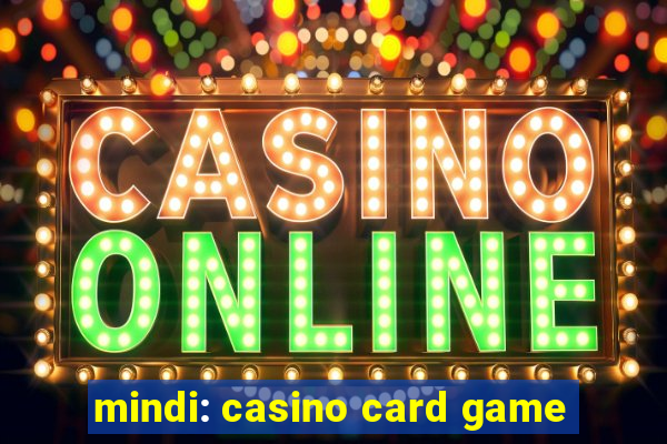 mindi: casino card game