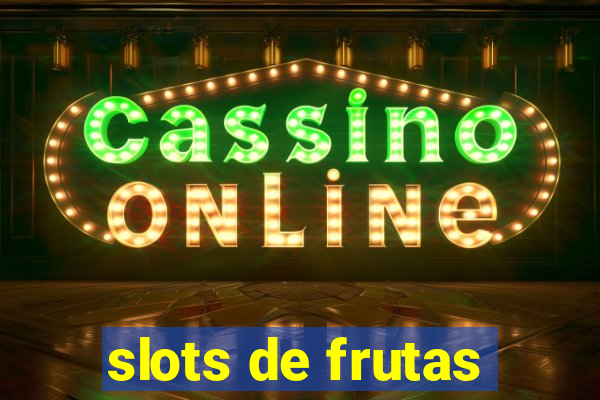 slots de frutas