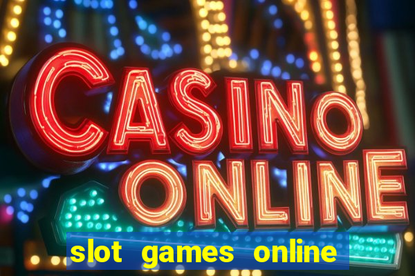 slot games online free no download