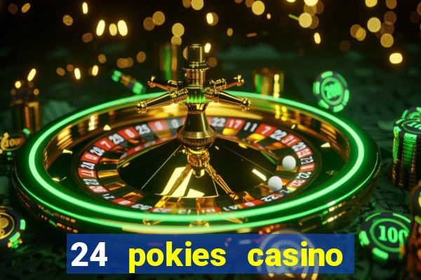 24 pokies casino no deposit bonus codes