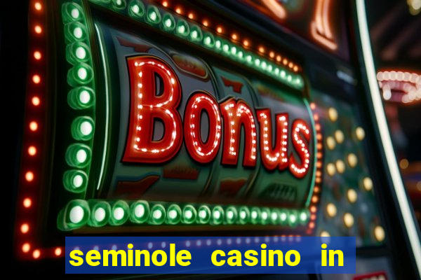 seminole casino in hollywood florida