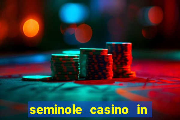 seminole casino in hollywood florida